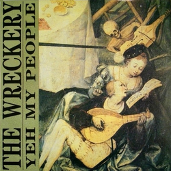 The Wreckery Yeh My People Vinyl LP USED