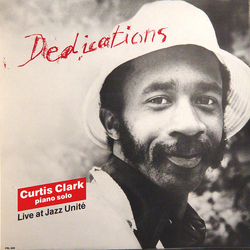 Curtis Clark Dedications - Live At Jazz Unité Vinyl LP USED