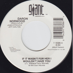 Daron Norwood If It Wasn't For Her, I Wouldn't Have You / A Little Bigger Piece Of American Pie Vinyl 7" USED