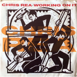 Chris Rea Working On It Vinyl 7" USED