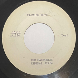 The Gardenias (5) Flaming Love / My Baby's Tops Vinyl 7" USED
