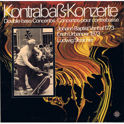 Johann Baptist Vanhal / Erich Urbanner / Ludwig Streicher Kontrabaß-Konzerte = Double-bass Concertos = Concertos Pour Contrebasse Vinyl LP USED