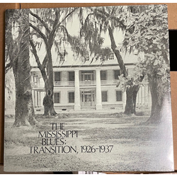 Various The Mississippi Blues, No.3: Transition, 1926-1937 Vinyl LP USED