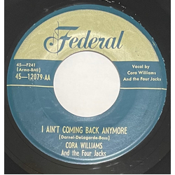Cora Williams / The Four Jacks / Shirley Haven I Ain't Coming Back Anymore / Sure Cure For The Blues Vinyl 7" USED