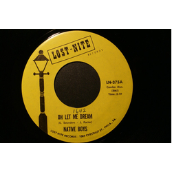 The Native Boys Oh Let Me Dream / I've Got A Feeling Vinyl 7" USED