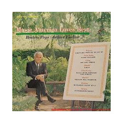 The Boston Pops Orchestra / Arthur Fiedler Music America Loves Best Vinyl LP USED
