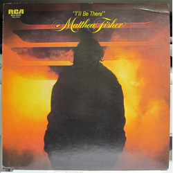 Matthew Fisher I'll Be There Vinyl LP USED