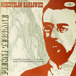 Mieczysław Karłowicz / Andrzej Hiolski / Jerzy Marchwiński Pieśni Zebrane Vinyl LP USED