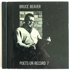 Bruce Beaver Poets On Record 7: Bruce Beaver Reads From His Own Work Vinyl 7" USED