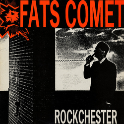 Fats Comet Rockchester Vinyl 12" USED