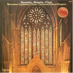 Herbert Sumsion / Herbert Howells / Gerald Finzi / Choir Of Worcester Cathedral / The Donald Hunt Singers Sumsion • Howells • Finzi Vinyl LP USED