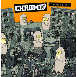 Chrome (6) Dopamine Hit Vinyl LP USED