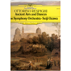 Ottorino Respighi / Boston Symphony Orchestra / Seiji Ozawa Ancient Airs and Dances Vinyl LP USED
