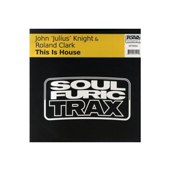John "Julius" Knight / Roland Clark This Is House Vinyl 12" USED
