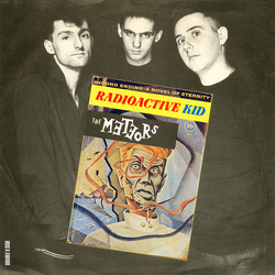 The Meteors (2) Radioactive Kid Vinyl 7" USED