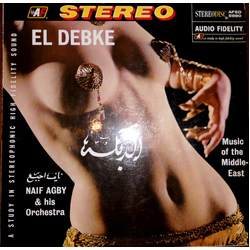 Naif Agby & His Orchestra El Debke: Music Of The Middle East Vinyl LP USED