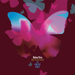 Malena Pérez Chase The Butterflies (The Kenny Dope Remixes) Vinyl 12" USED