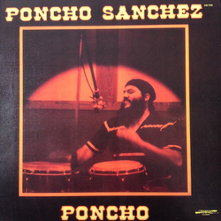 Poncho Sanchez Poncho Vinyl LP USED