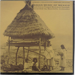 Henrietta Yurchenco Indian Music Of Mexico Vinyl LP USED