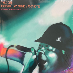 Thes One / Wonderful Radio Farewell My Friend : Footnotes Vinyl LP USED