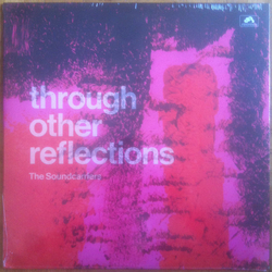 The Soundcarriers Through Other Reflections Vinyl LP USED