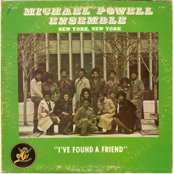 Michael Powell Ensemble I've Found A Friend Vinyl LP USED
