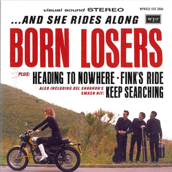 Born Losers ...And She Rides Along Vinyl 7" USED
