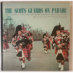 The Regimental Band Of The Scots Guards / Pipes And Drums Of The Scots Guards The Scots Guards On Parade Vinyl LP USED