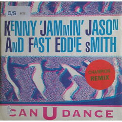 Kenny "Jammin" Jason / "Fast" Eddie Smith Can U Dance (Remix) USED VINYL 12INCH 45 RPM
