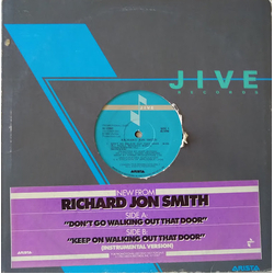 Richard Jon Smith Don't Go Walkin' Out That Door Vinyl 12" USED