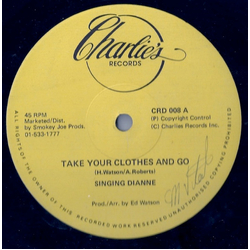 Singing Dianne Take Your Clothes And Go Vinyl 12" USED