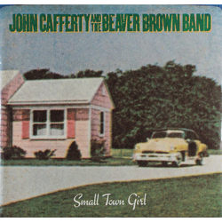 John Cafferty And The Beaver Brown Band Small Town Girl Vinyl 7" USED