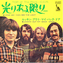 Creedence Clearwater Revival 光りある限り = Long As I Can See The Light Vinyl 7" USED