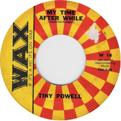 Tiny Powell My Time After While / Take Me With You Vinyl 7" USED