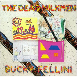 The Dead Milkmen Bucky Fellini Vinyl LP USED