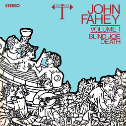 John Fahey Volume 1 / Blind Joe Death Vinyl LP USED
