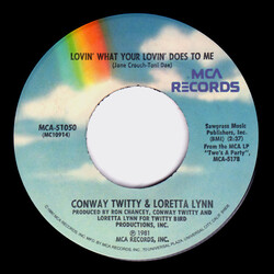 Conway Twitty & Loretta Lynn Lovin' What Your Lovin' Does To Me USED VINYL 7INCH 45 RPM SINGLE