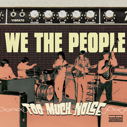 We The People (2) Too Much Noise Vinyl LP USED