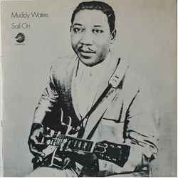 Muddy Waters Sail On Vinyl LP USED