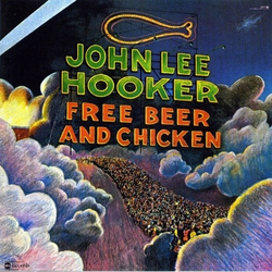 John Lee Hooker Free Beer And Chicken Vinyl LP USED