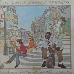 Howlin' Wolf / Eric Clapton / Steve Winwood / Bill Wyman / Charlie Watts The London Howlin' Wolf Sessions Vinyl LP USED