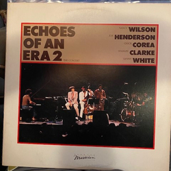 Nancy Wilson / Joe Henderson / Chick Corea / Stanley Clarke / Lenny White Echoes Of An Era 2 - The Concert Vinyl LP USED