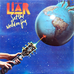 Liar (3) Set The World On Fire Vinyl LP USED