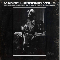 Mance Lipscomb Vol. 3: Texas Songster In A Live Performance Vinyl LP USED