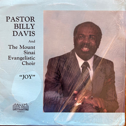 Pastor Billy Davis And The Mount Sinai Evangelistic Choir "Joy" Joy Vinyl LP USED