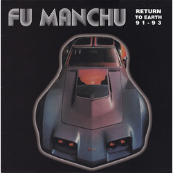Fu Manchu Return To Earth 91 - 93 Vinyl LP USED