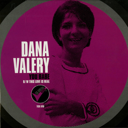 Dana Valery You Babe / This Love Is Real Vinyl 7" USED