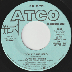 John Entwistle Too Late The Hero Vinyl 7" USED