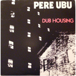 Pere Ubu Dub Housing Vinyl LP USED