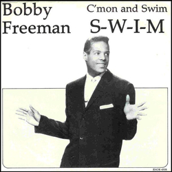 Bobby Freeman C'mon And Swim / S-W-I-M Vinyl 7" USED